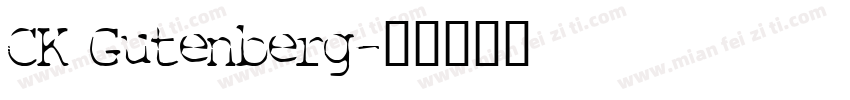 CK Gutenberg字体转换